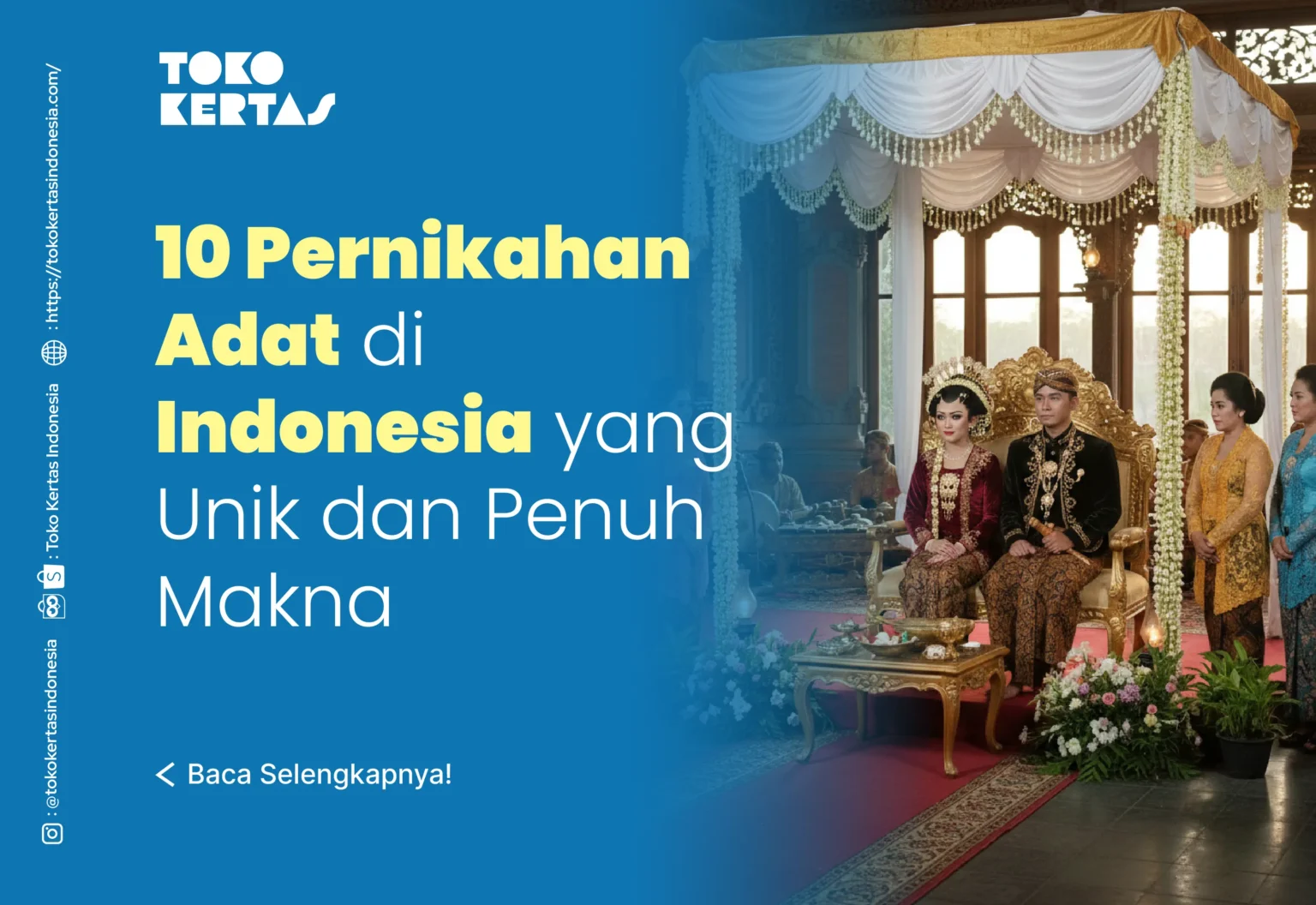 10 Pernikahan Adat di Indonesia yang Unik dan Penuh Makna