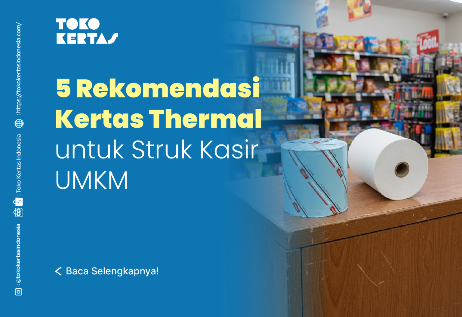 5 Rekomendasi Kertas Thermal untuk Struk Kasir UMKM