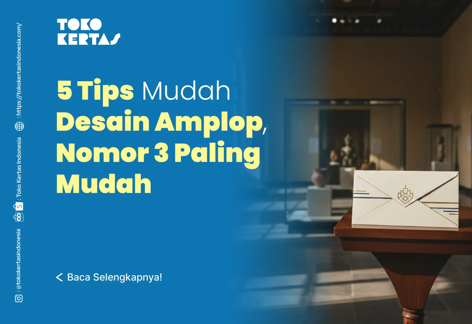 5 Tips Mudah Desain Amplop, Nomor 3 Paling Mudah