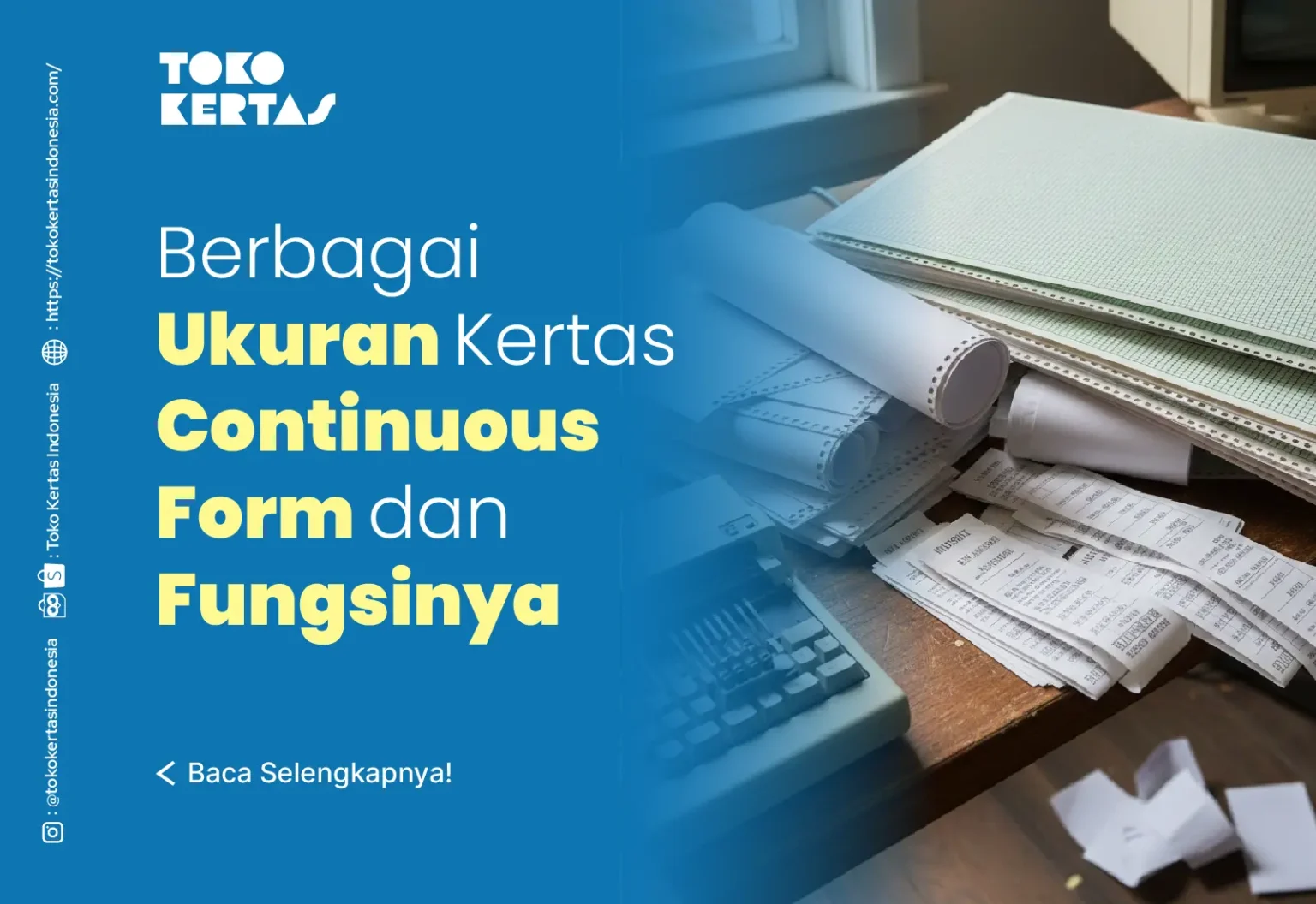 Berbagai Ukuran Kertas Continuous Form dan Fungsinya