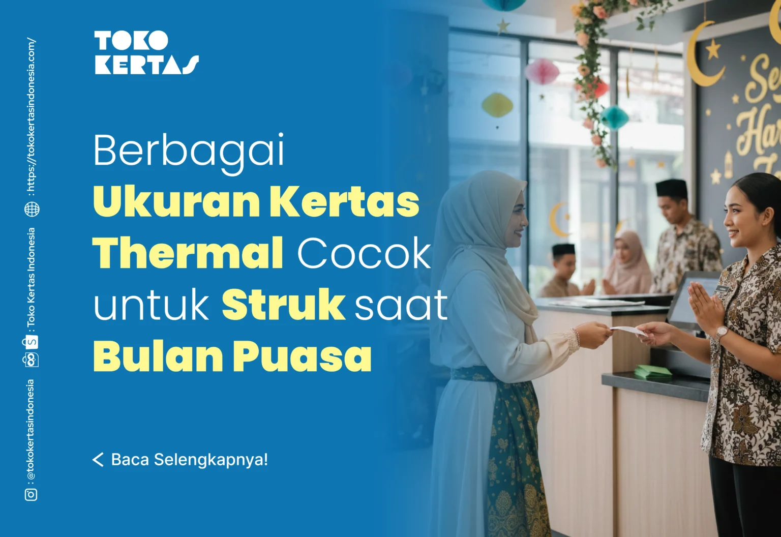 Berbagai Ukuran Kertas Thermal Cocok untuk Struk saat Bulan Puasa