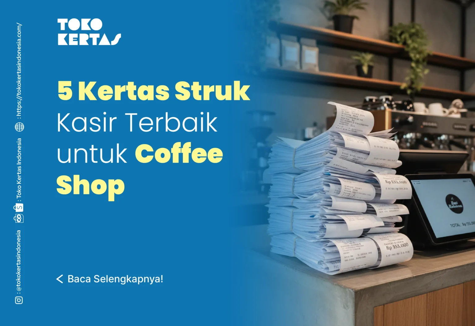 5 Kertas Struk Kasir Terbaik untuk Coffee Shop