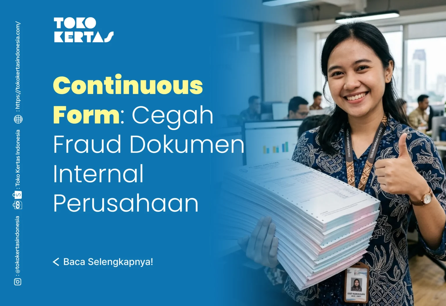 Continuous Form Cegah Fraud Dokumen Internal Perusahaan