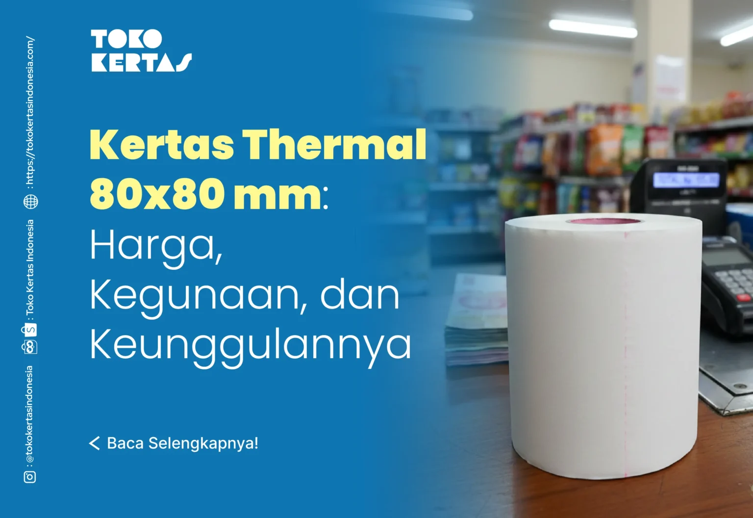 Kertas Thermal 80×80 mm: Harga, Kegunaan, dan Keunggulannya