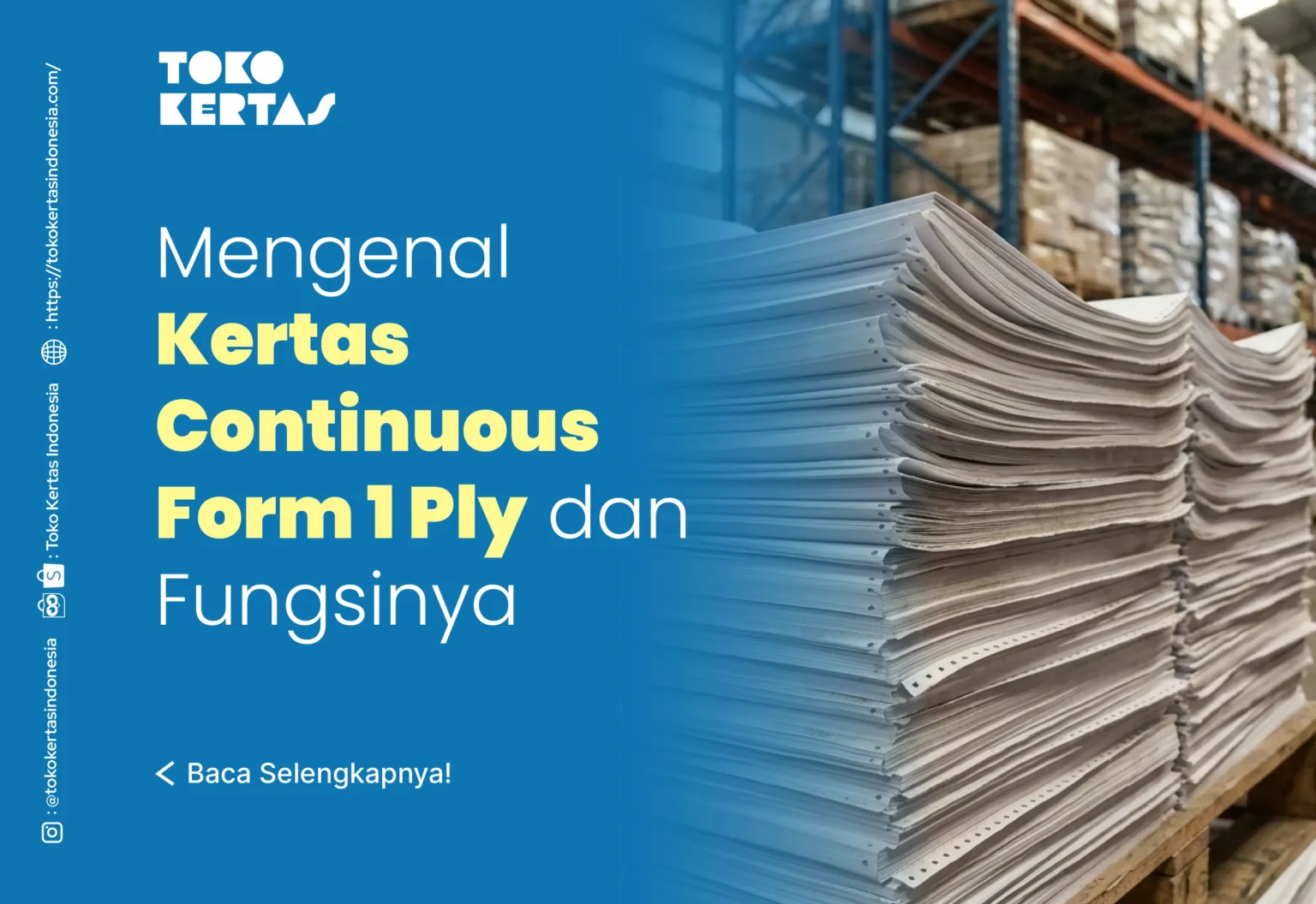 Mengenal Kertas Continuous Form 1 Ply dan Fungsinya