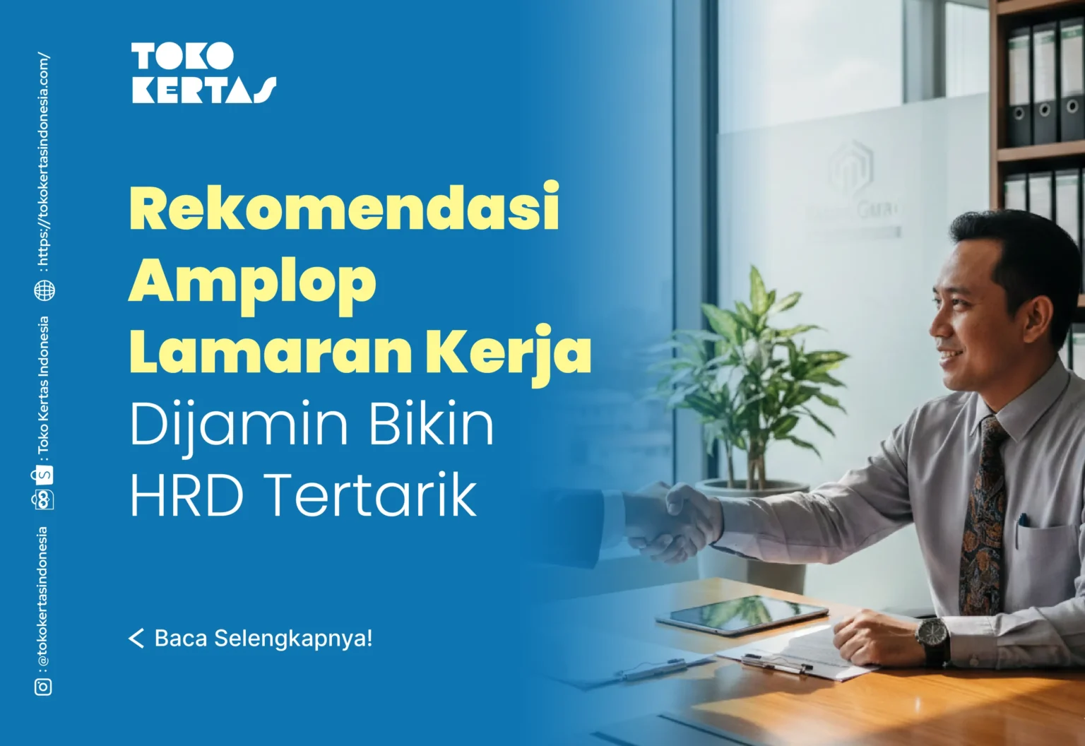 Rekomendasi Amplop Lamaran Kerja Dijamin Bikin HRD Tertarik