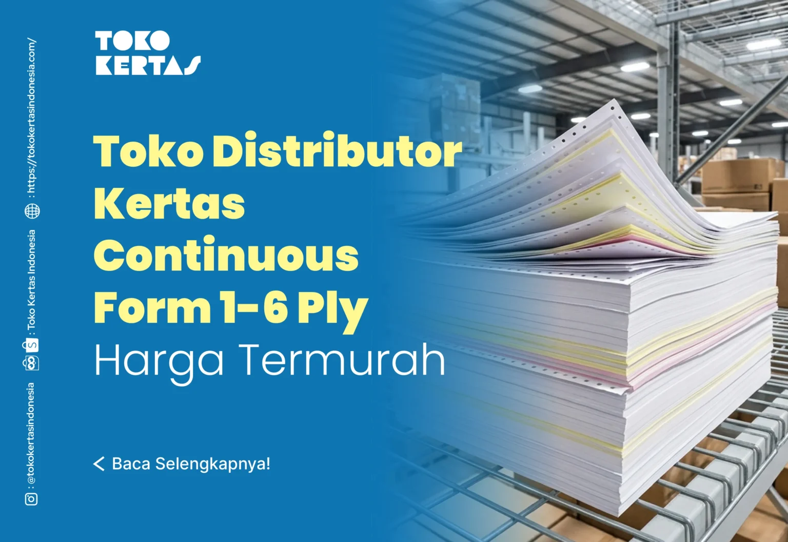 Toko Distributor Kertas Continuous Form 1-6 Ply Harga Termurah