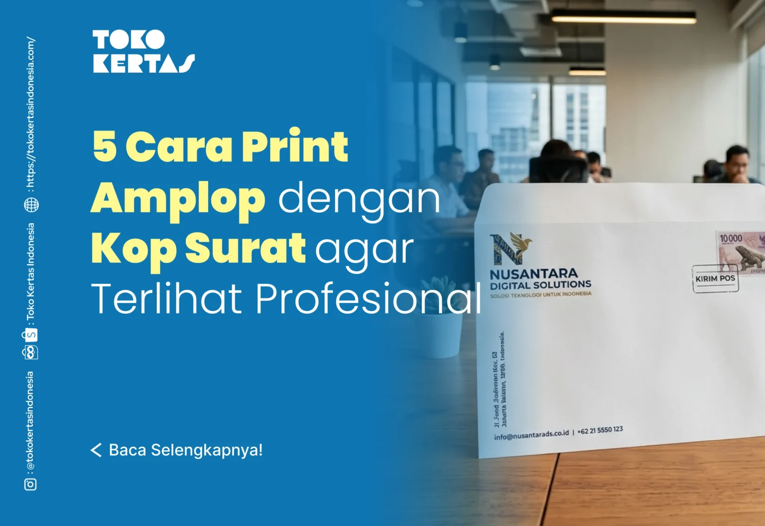 5 Cara Print Amplop dengan Kop Surat agar Terlihat Profesional