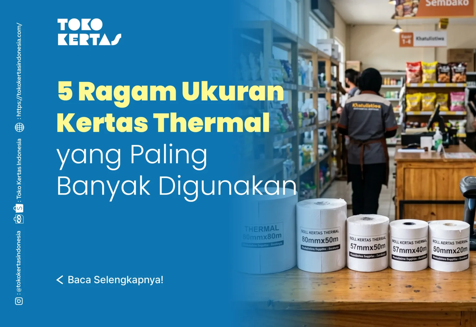 5 Ragam Ukuran Kertas Thermal yang Paling Banyak Digunakan