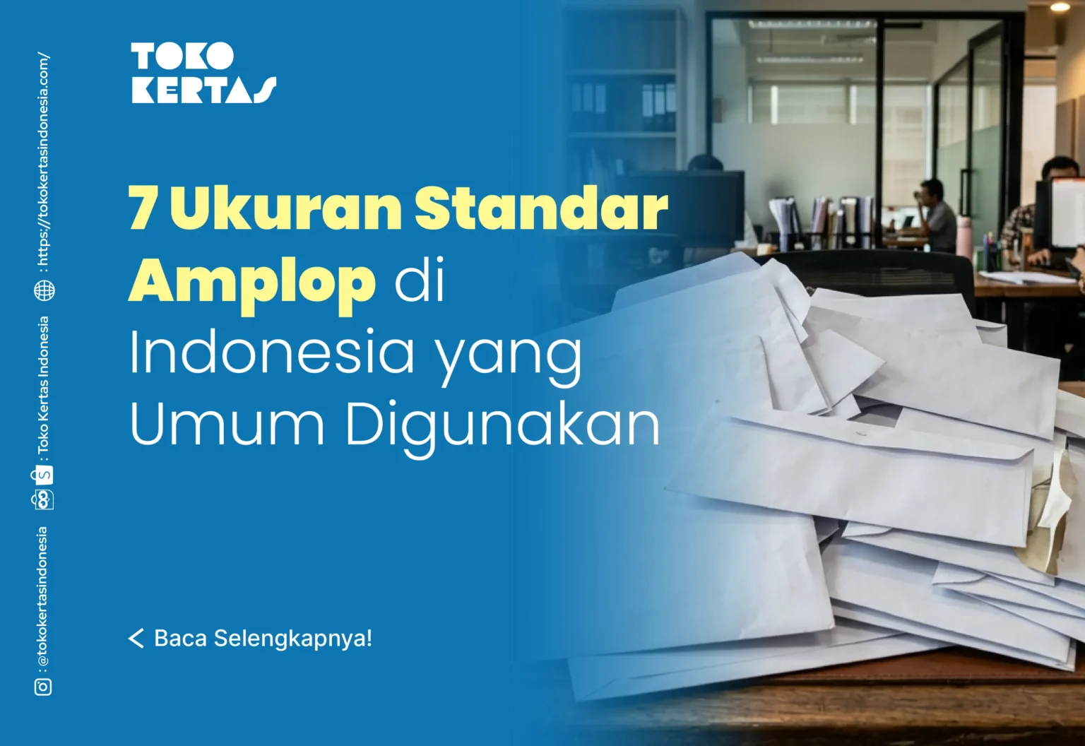 7 Ukuran Standar Amplop di Indonesia yang Umum Digunakan