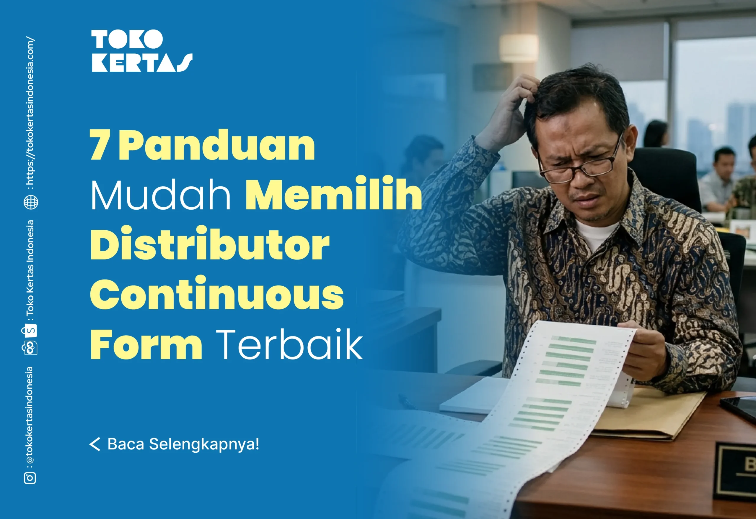 7 Panduan Mudah Memilih Distributor Continuous Form Terbaik