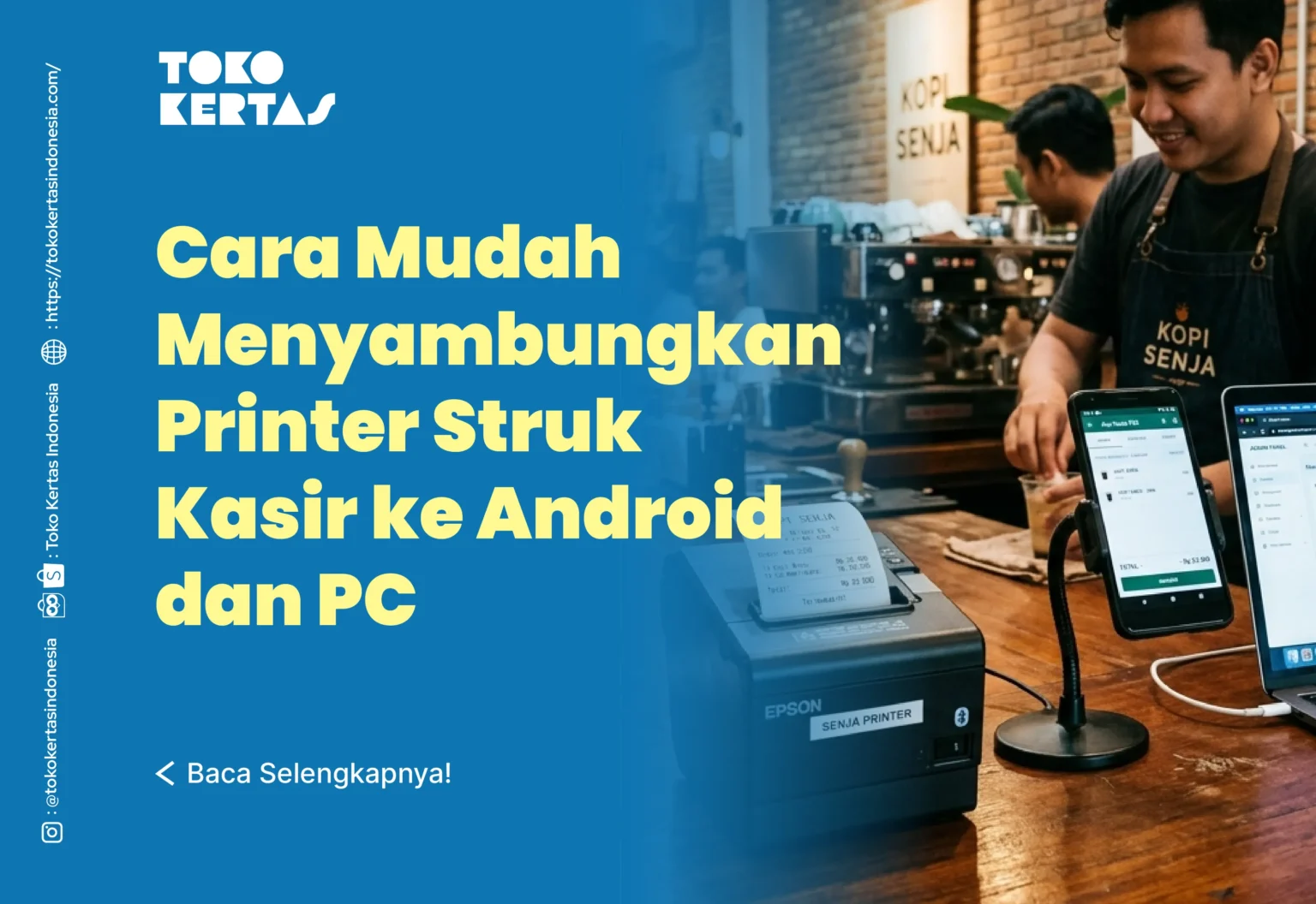 Cara Mudah Menyambungkan Printer Struk Kasir ke Android dan PC