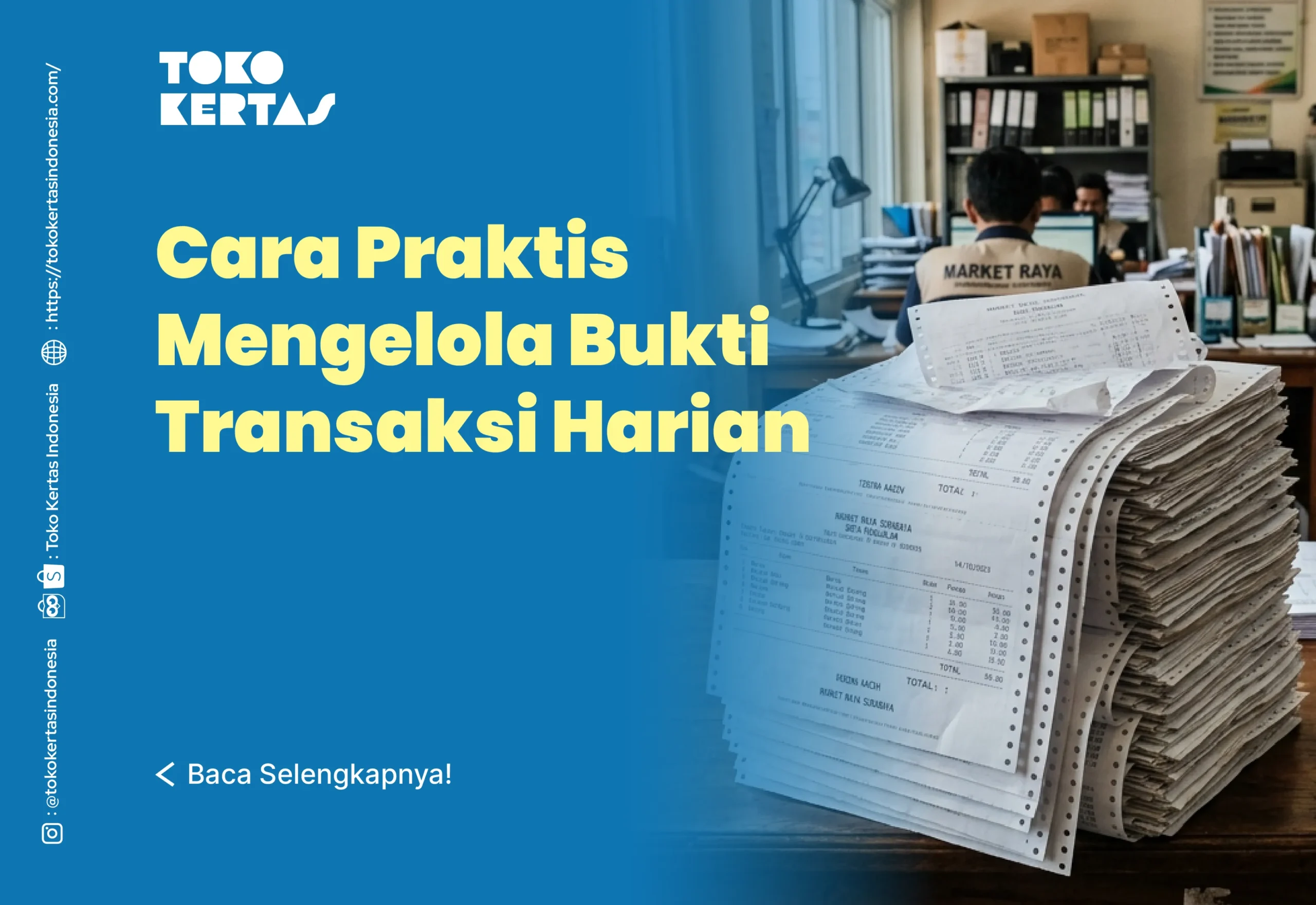 Cara Praktis Mengelola Bukti Transaksi Harian