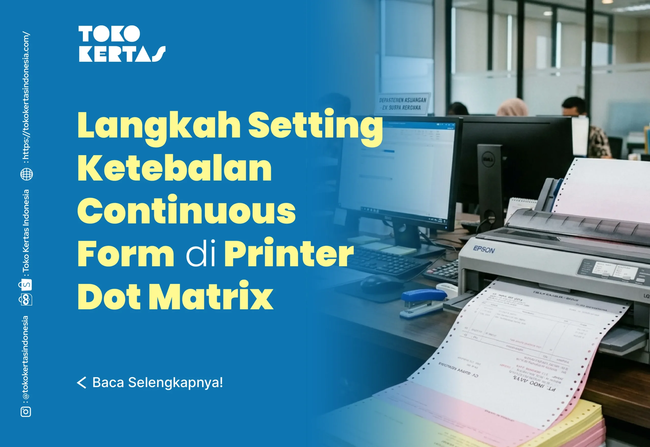 Langkah Setting Ketebalan Continuous Form di Printer Dot Matrix
