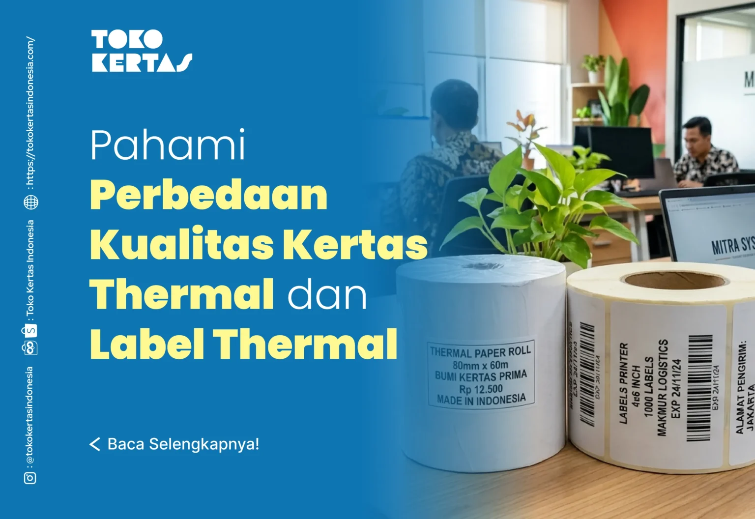Pahami Perbedaan Kualitas Kertas Thermal dan Label Thermal