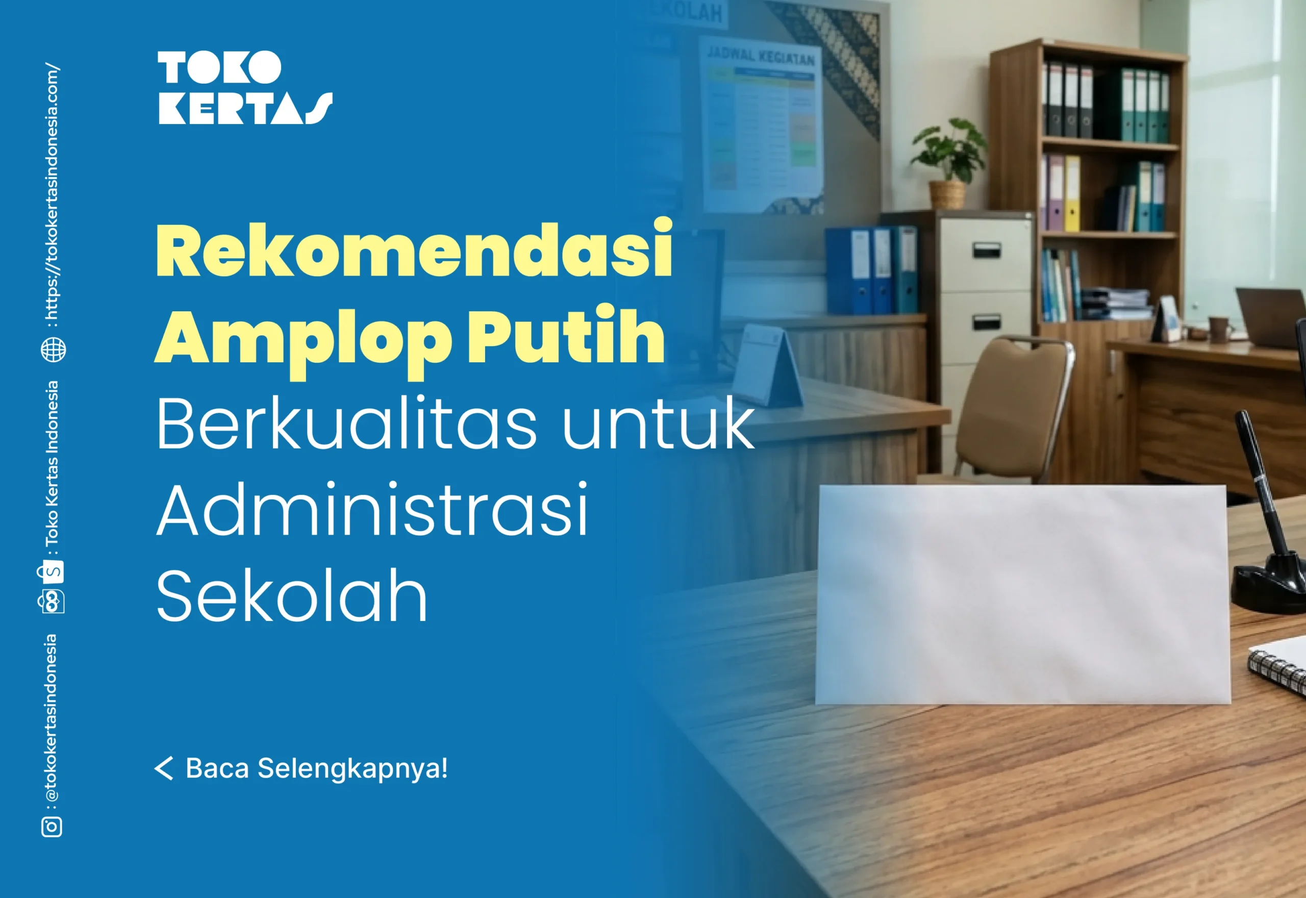 Rekomendasi Amplop Putih Berkualitas untuk Administrasi Sekolah