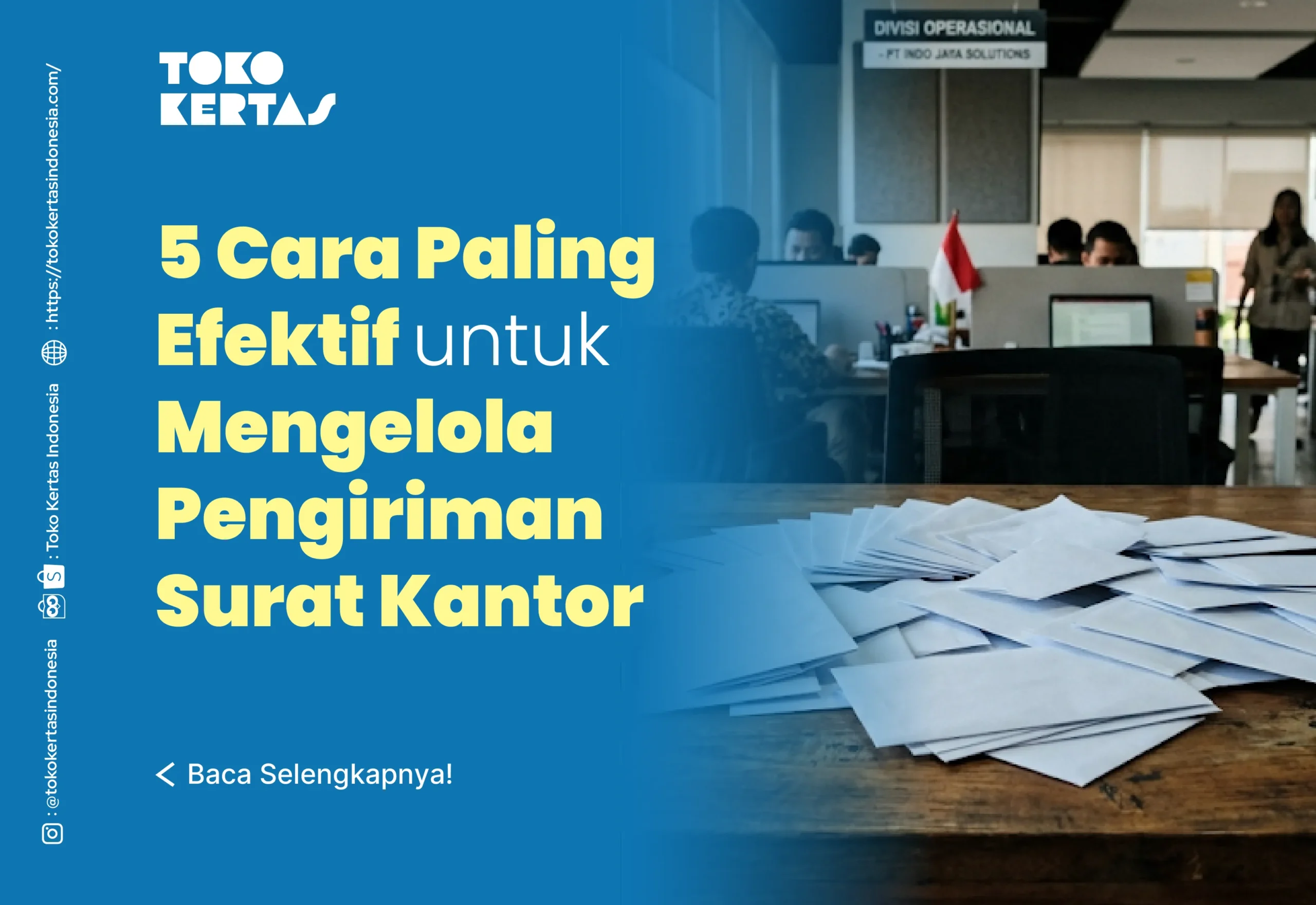 5 Cara Paling Efektif untuk Mengelola Pengiriman Surat Kantor