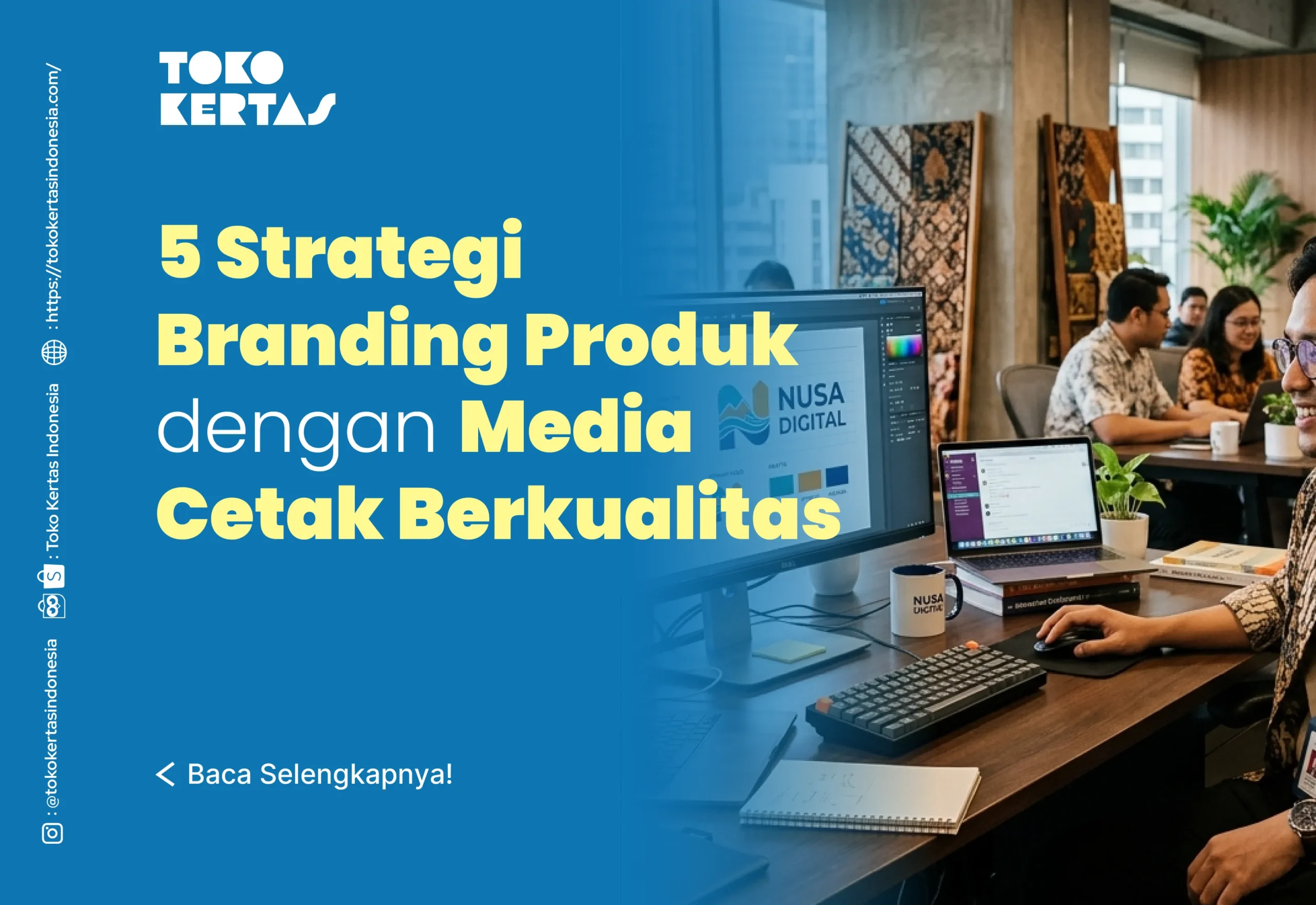 5 Strategi Branding Produk dengan Media Cetak Berkualitas