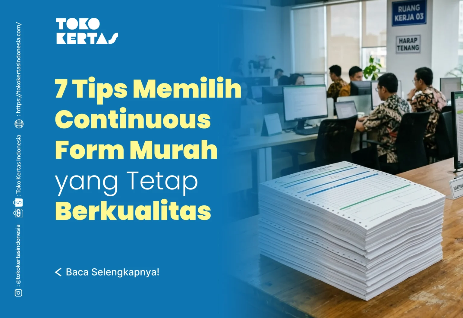 7 Tips Memilih Continuous Form Murah yang Tetap Berkualitas