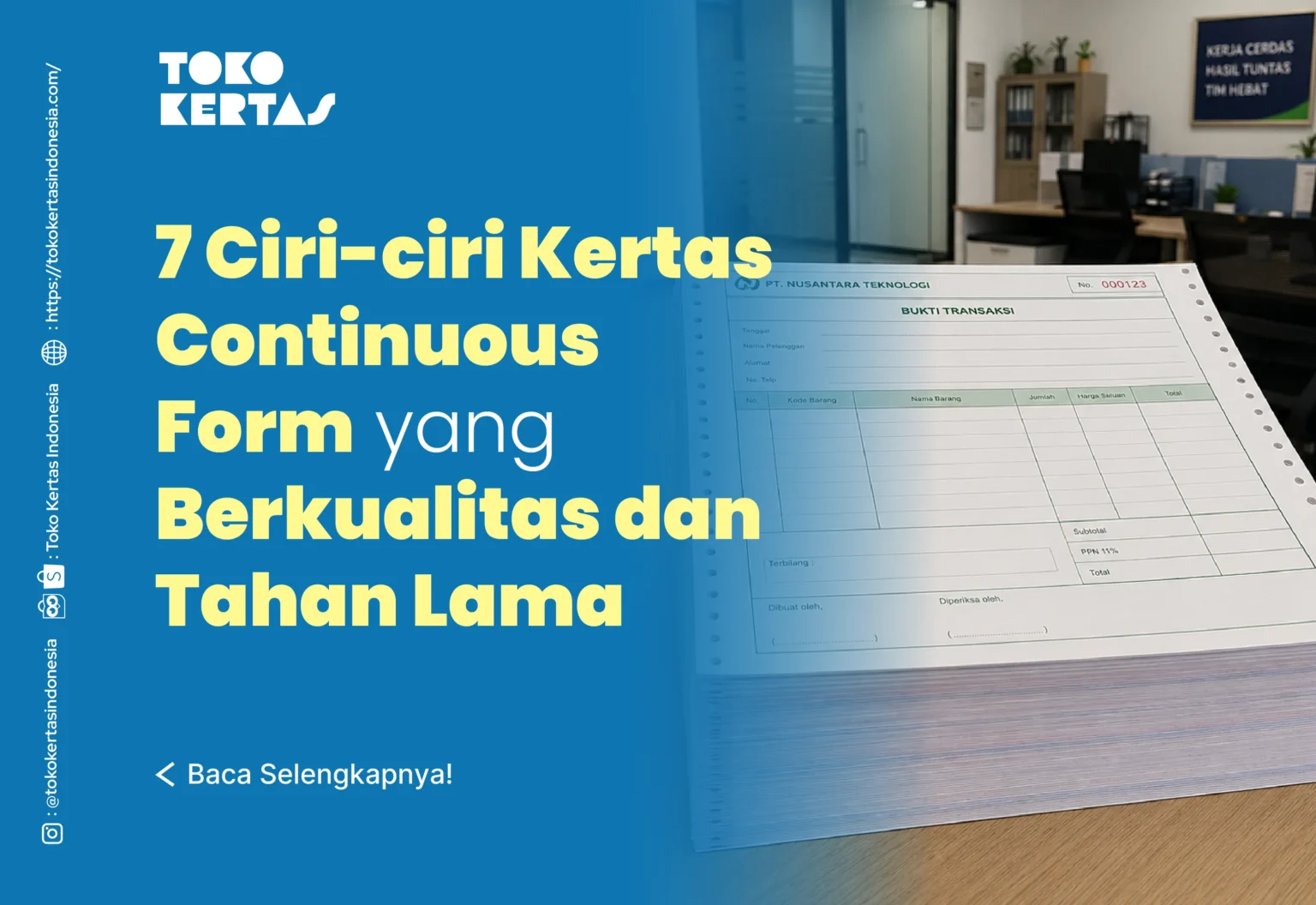 7 Ciri-ciri Kertas Continuous Form Berkualitas dan Tahan Lama