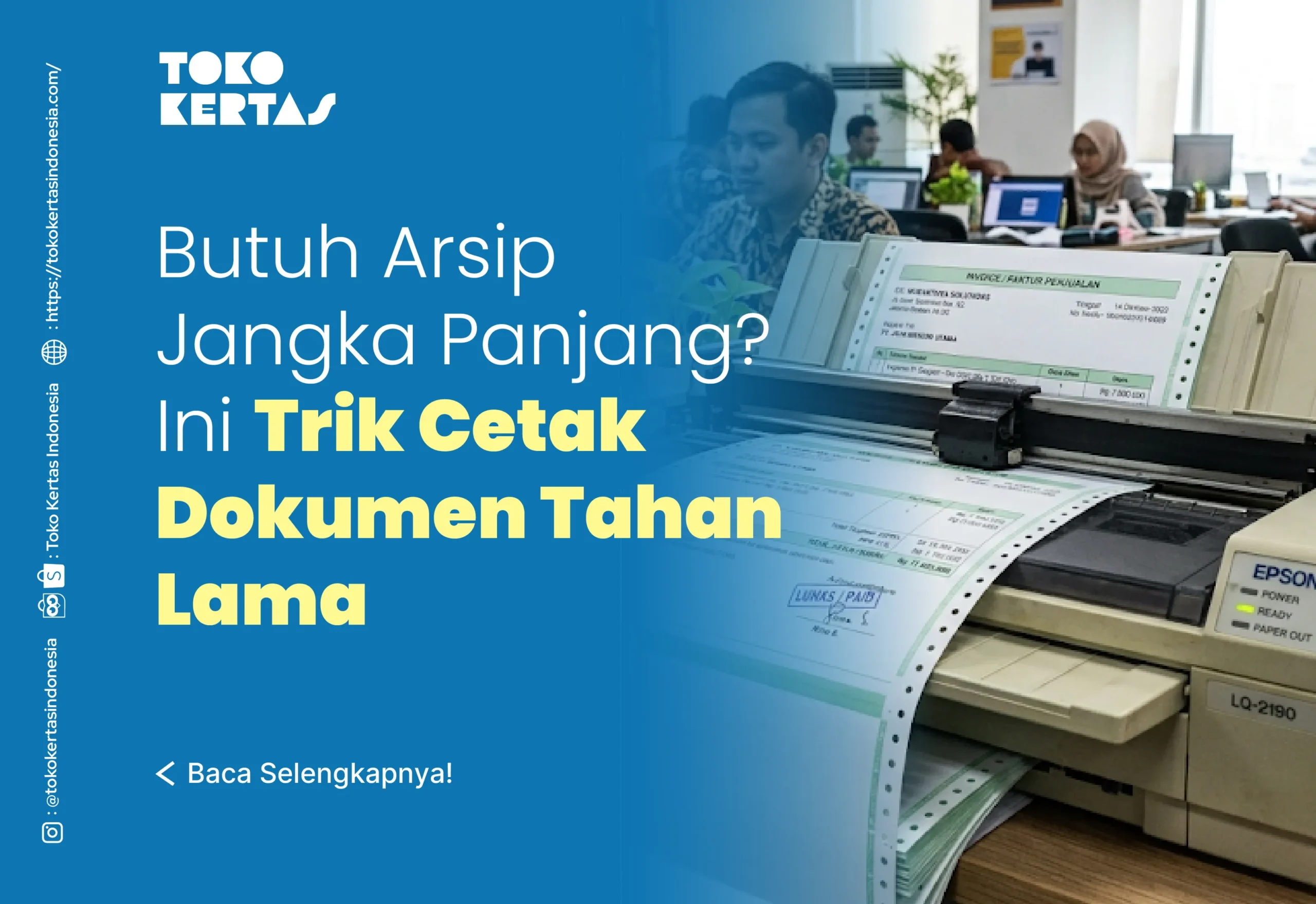 Butuh Arsip Jangka Panjang Ini Trik Cetak Dokumen Tahan Lama