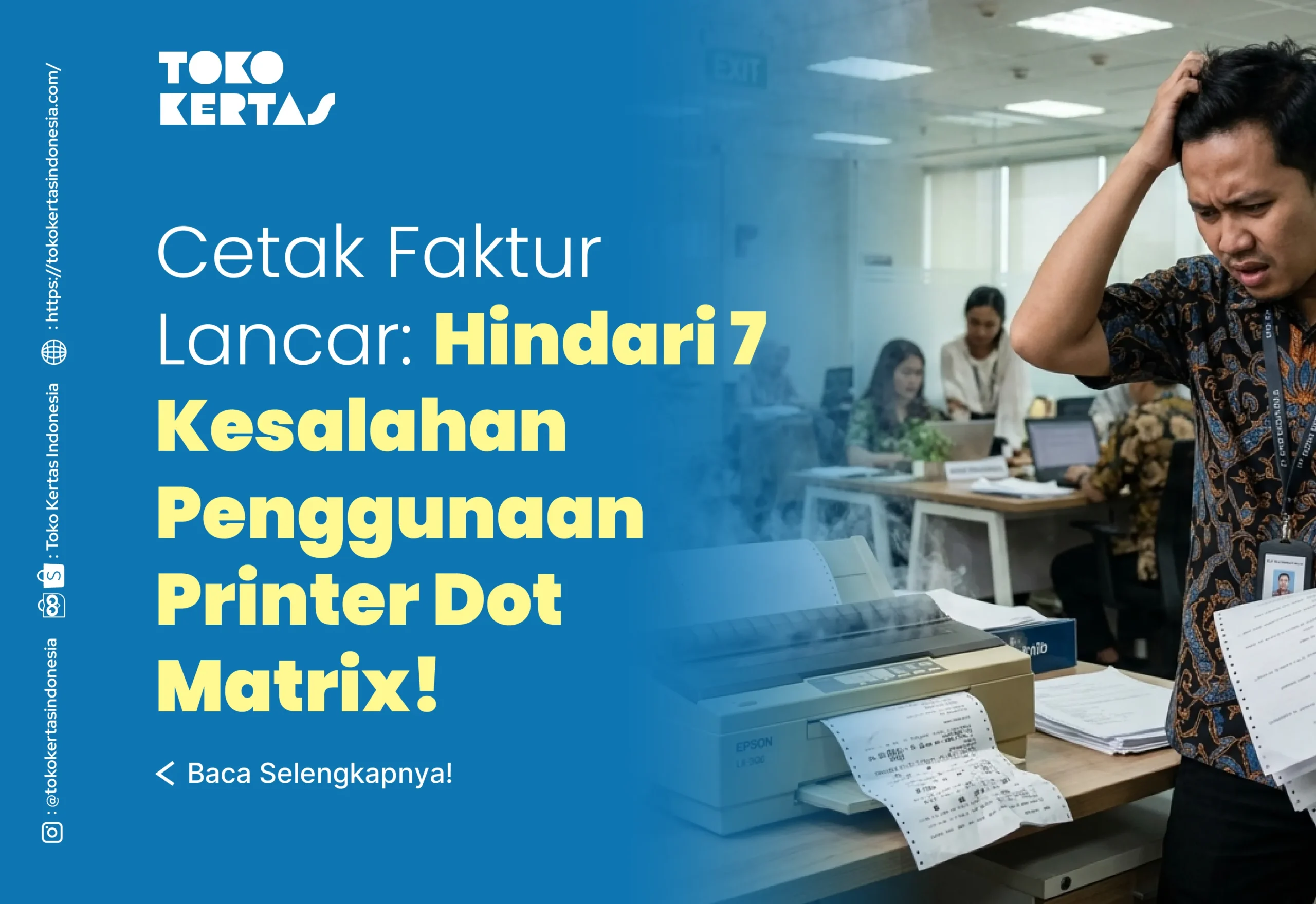 Hindari 7 Kesalahan Penggunaan Printer Dot Matrix