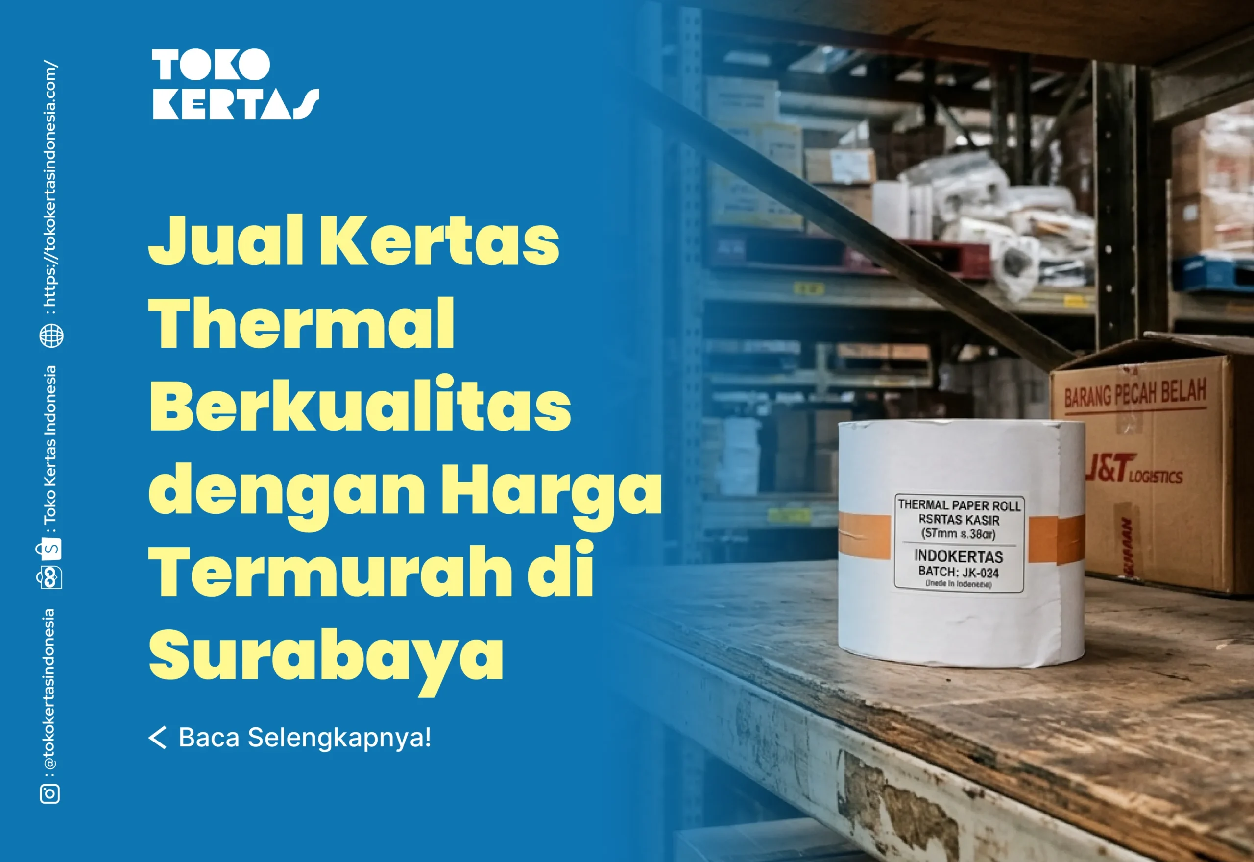 Jual Kertas Thermal Berkualitas dengan Harga Termurah di Surabaya