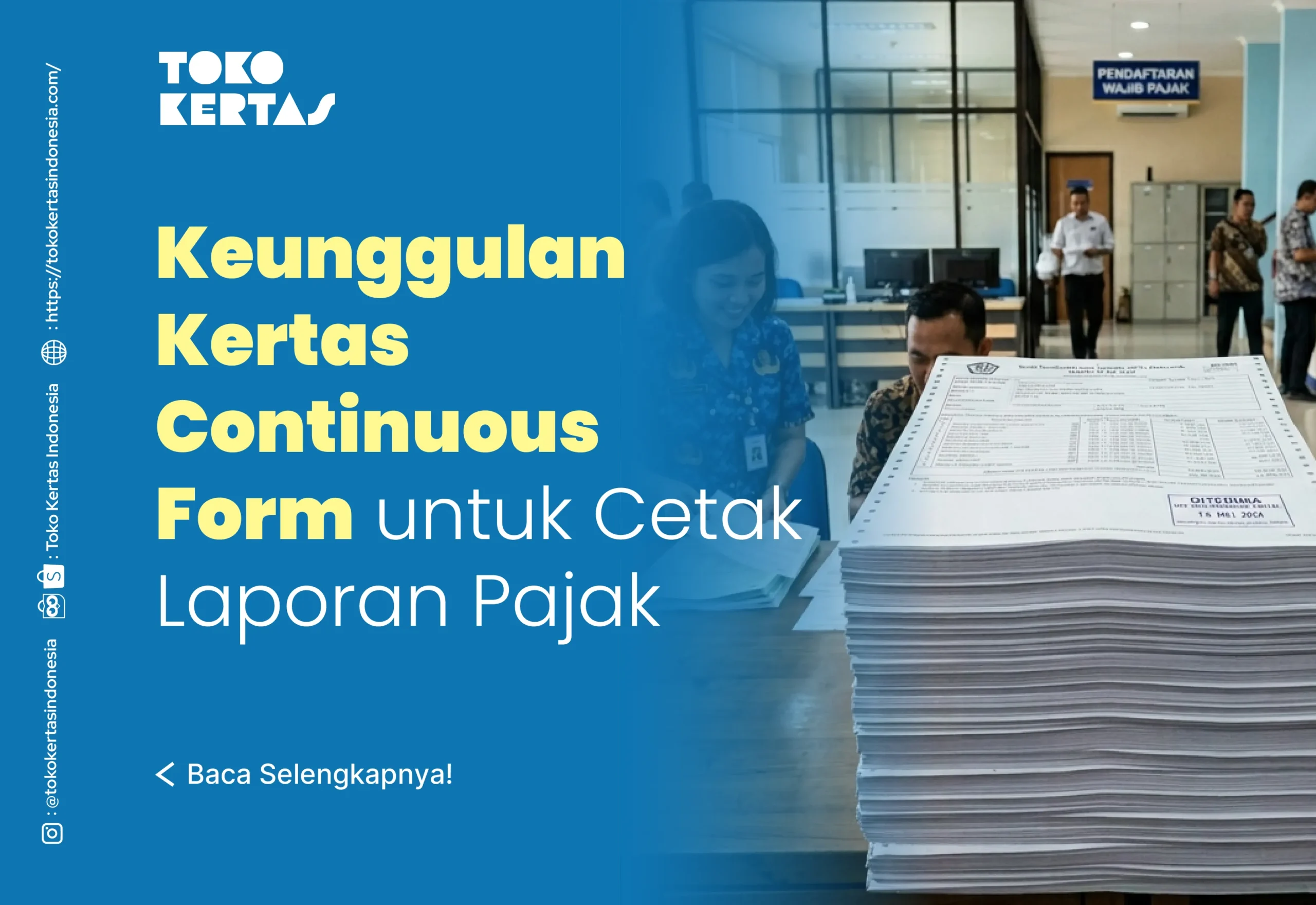 Keunggulan Kertas Continuous Form untuk Cetak Laporan Pajak