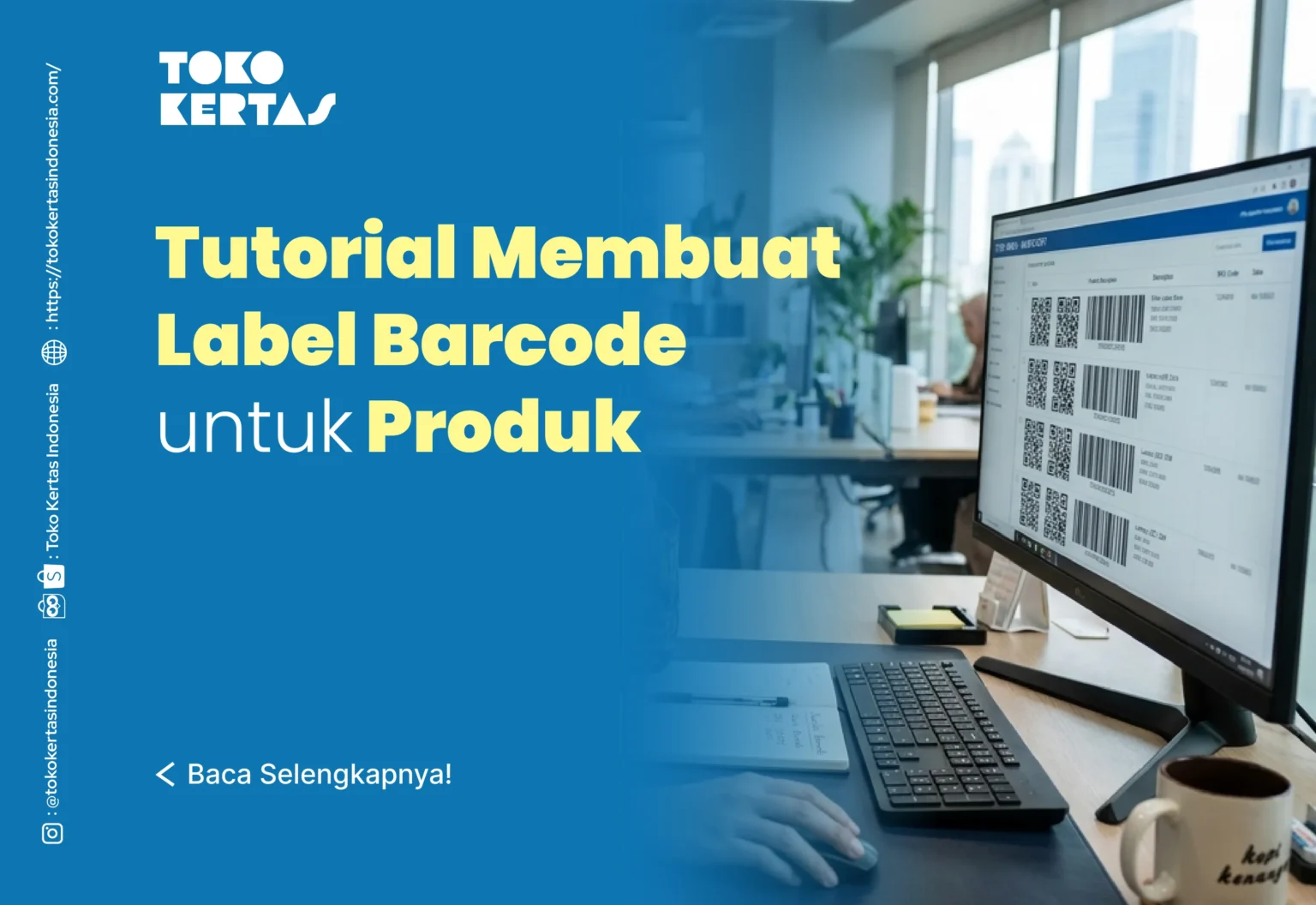 Tutorial Membuat Label Barcode untuk Produk