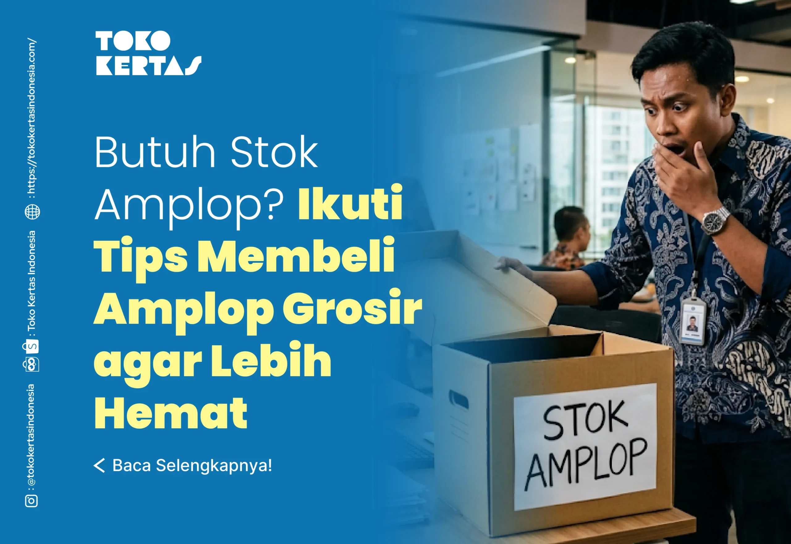 Butuh Stok Amplop? Ikuti Tips Membeli Amplop Grosir agar Lebih Hemat