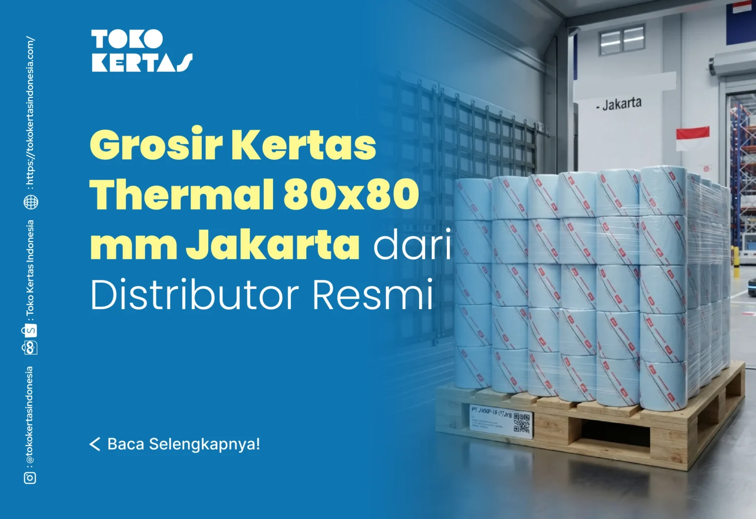 Grosir Kertas Thermal 80x80 mm Jakarta dari Distributor Resmi