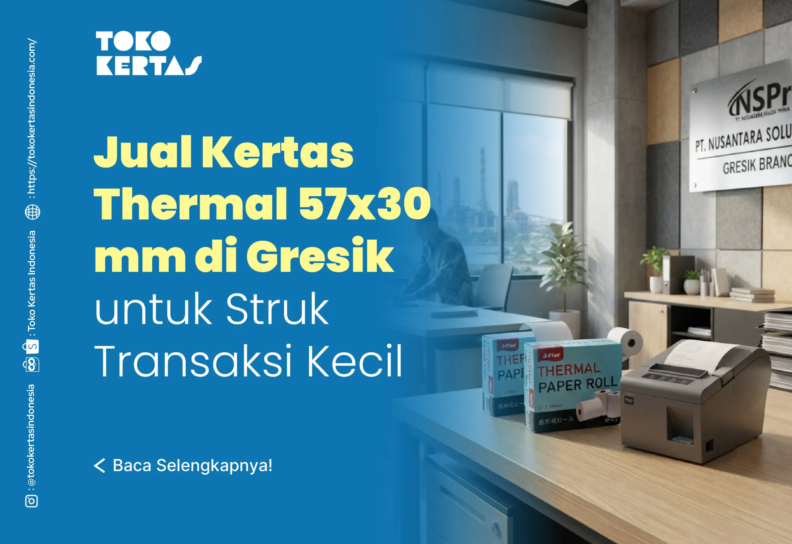 Jual Kertas Thermal 57x30 mm di Gresik untuk Struk Transaksi Kecil